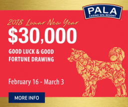 CELEBRATE LUNAR NEW YEAR AT PALA, FEB. 16 – MARCH 3, WITH $30,000 GOOD FORTUNE DRAWING